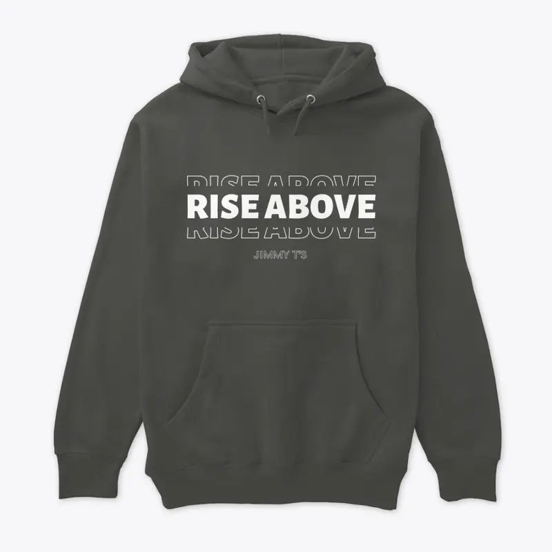 Jimmy T's Rise Above Unisex Hoodie