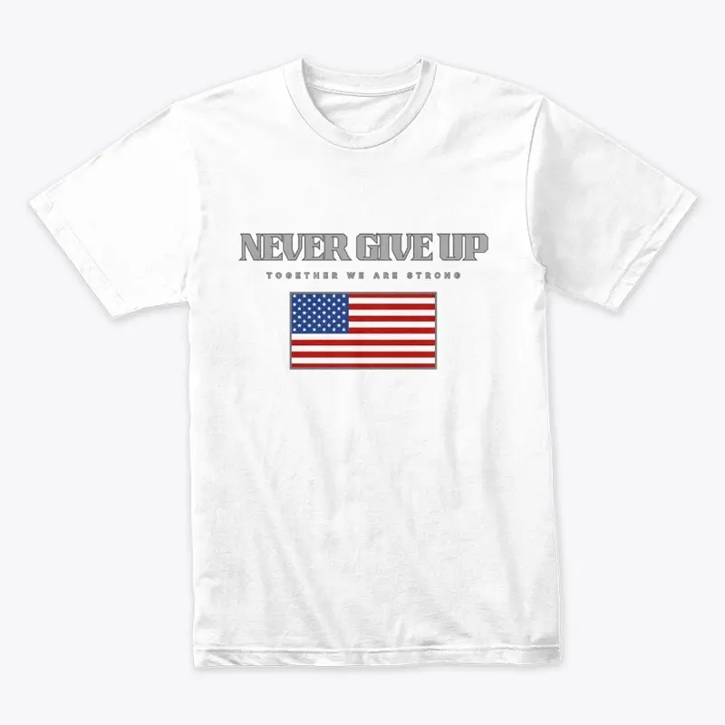 Jimmy T's Never Give Up Patriotic Tee